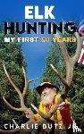 Butz, Charlie - Elk Hunting