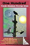 Magnetek, M. C. Mohagani - 100 Fresh Alaskan Poems 2026