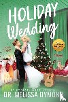 Dymond, Melissa - Holiday Wedding-a spicy holiday romance with suspense