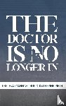 Wilbur, Maryann, Rieth, Katherine - The Doctor is No Longer In