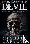 Harbron, Michael - Interview with the Devil: An Anthology of Horror