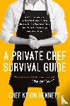 Bennett, Kevin - A Private Chef Survival Guide
