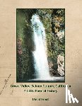 Sroaf, David - Green Valley, Solano County, California: A Little Piece of History