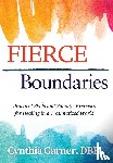 Garner, Cynthia - Garner, C: Fierce Boundaries
