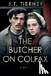 Tierney, J. T. - The Butcher on Colfax