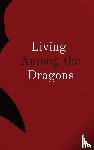 Hintz, Delphine - Hintz, D: Living Among the Dragons