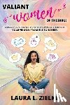 Zielke, Laura L. - Valiant Women of the Bible, Volume One