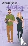 Christine, Jess - When You Had Me Adapting