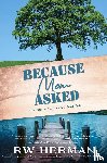 Herman, Richard W - Because Mom Asked