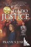 Joseph, Frank S. - To Do Justice
