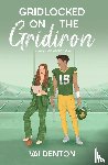 Denton, Vai - Gridlocked on the Gridiron