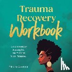 Anderson, Victoria - Trauma Recovery Workbook