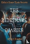 Siegal, Byron J - Siegal, B: Rideshare Diaries