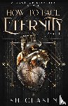 Clasen, S. H. - How to Face Eternity