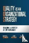Norman, Clifford L, Provost, Lloyd P, Williams, David M - Quality as an Organizational Strategy