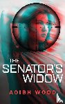 Wood, Aoibh - The Senator's Widow
