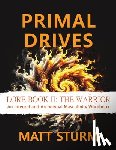 Sturm, Matt - Primal Drives