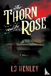 Henley, Lj - The Thorn and the Rose