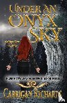 Richards, Carrigan - Under an Onyx Sky