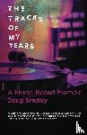 Bradley, Doug - The Tracks of My Years