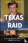 Jeffs, Ammon - Texas Raid