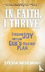 Worsham, Sylvia - In Faith, I Thrive