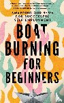 Campos, Jessica, DiVita, Geri, Garvey, Melinda - Boat Burning for Beginners
