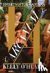 O'Hearn, Kelly - Arcanum: Secrets of the Madonna