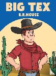 House, R. R. - Big Tex