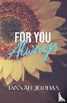 Jordan, Hannah - Jordan, H: For You Always