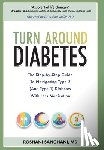 Sanghani, Roshani - Turn around Diabetes: The Step-by-Step Guide to Navigate Type 2 (and Type 1) Diabetes with Less Medication