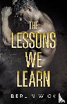 Wick, Berlin - The Lessons We Learn