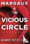 McClard, Anne - McClard, A: Margaux and the Vicious Circle