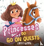 Anderson, J. C. - Princesses Don't Go On Quests