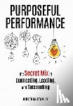Stanley, Jonathan - Purposeful Performance