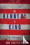 Carpenter, Rob - Of Kennedy & King