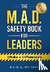 Morgan, Mark L. - Morgan, M: M.A.D. Safety Book for Leaders (Make a Difference