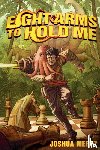 Mertz, Joshua - Eight Arms to Hold Me