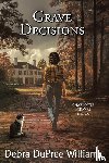 Williams, Debra Dupree - Grave Decisions