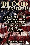 Ray, Gary - Blood In The Streets