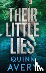 Avery, Quinn - Their Little Lies