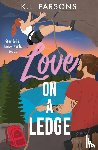 Parsons, Katherine - Love on a Ledge