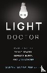 Moore-Ede, Martin - THE LIGHT DOCTOR