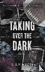 Ridge, Tilly - Taking Over the Dark