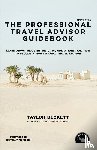 Beckett, Taylor - The Professional Travel Advisor Guidebook