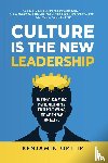 Ortlip, Benjamin - Culture Is The New Leadership