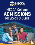 McKnight, Sandra - MECCA College Admissions Playbook & Guide