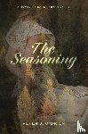 O'Brien, Peter J. - The Seasoning