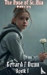 Dunn, Gerard F - The Rose of St. Rita