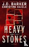 Barker, J.D., Daigle, Christine - Heavy Are The Stones